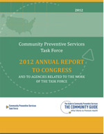 Cover of the 2012 CPSTF Annual Report to Congress