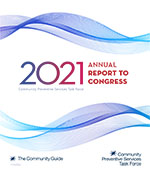 Cover of the 2021 CPSTF Annual Report to Congress